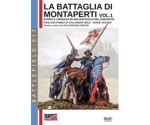 La battaglia di Montaperti vol. 1 - Pierluigi Romeo - Luca Cristini, 2018
