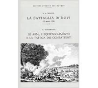 LA BATTAGLIA DI NOVI: LE ARMI, L'EQUIPAGGIAMENTO E LA TATTICA DEI COMBATTENTI