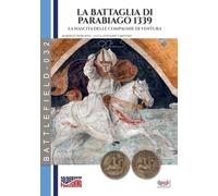La battaglia di Parabiago 1339: la nascita delle compagnie di ventura
