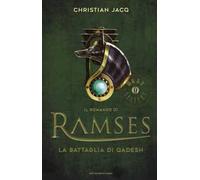 La battaglia di Qadesh. Il romanzo di Ramses. Vol. 3