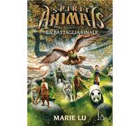 Spirit Animals – La battaglia finale – Vol. 7
