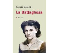 La Battagliosa - [Affinità Elettive Edizioni]
