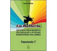 La batteria. Metodo progressivo per imparare a suonare