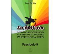 La Batteria. Metodo Progressivo per Imparare a Suonare Partendo Da Zero. V...