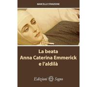 La beata Anna Caterina Emmerick e l'aldilà