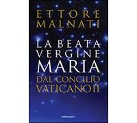 La beata Vergine Maria dal Concilio Vaticano II