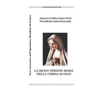 LA BEATA VERGINE MARIA NELLA CHIESA DI OGGI