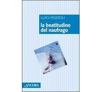 La beatitudine del naufrago