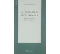 La beatitudine della mitezza. Lettura spirituale del libro di Giosuè