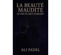 La Beauté Maudite: Un pacte avec le démon du puits pour devenir beau… au prix du sang des autres: 5