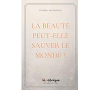 La Beauté peut-elle sauver Le monde ?: 2