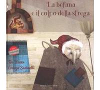 La befana e il colpo della strega