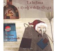 La befana e il colpo della strega
