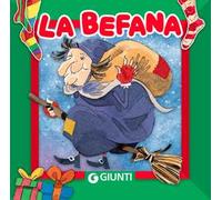 La befana. Ediz. illustrata