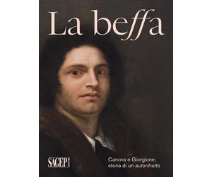 La beffa. Canova e Giorgione, storia di un autoritratto - [SAGEP]