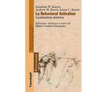 La behavioral activation. Caratteristiche distintive