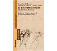 La behavioral activation. Caratteristiche distintive