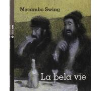 La bela vie - Mocambo Swing (Audio cd)