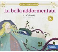 LA BELLA ADDORMENTATA / Libro per bambini con contenuti e attività extra.