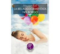 La bella addormentata nel borgo. Nuova ediz.