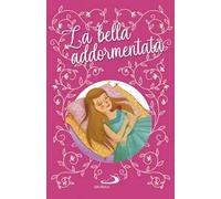 La bella addormentata nel bosco. Ediz. a colori