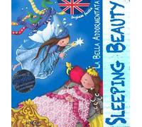 La bella addormentata-Sleeping beauty. Inglese facile. Ediz. bilingue. Con CD Audio