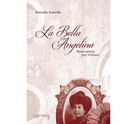 La bella Angelina. Sono morta per restare