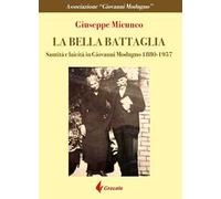 La bella battaglia. Santità e laicità in Giovanni Modugno (1880-1957)