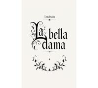 La Bella Dama: La Profecía