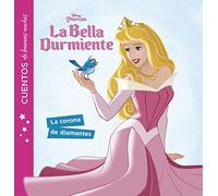 La Bella Durmiente. Cuentos de buenas noches. La corona de diamantes