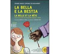 La Bella e la Bestia-La Belle et la Bête. Con CD Audio formato MP3. Testo francese a fronte. Ediz. a caratteri grandi