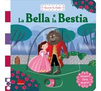 La Bella e la Bestia. Scorri le fiabe. Ediz. a colori