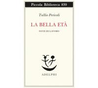 La bella età. Note di lavoro