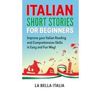 La Bella Italia Italian Short Stories for Beginners (Tascabile)