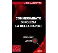 La Bella Napoli. Ediz. per ipovedenti