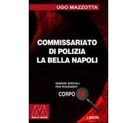 La Bella Napoli. Ediz. per ipovedenti - Mazzotta Ugo