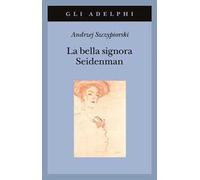 La bella signora Seidenman