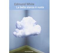 La bella stanza è vuota [Paperback] [Jan 01, 2013] White, Edmund and Viola, F.