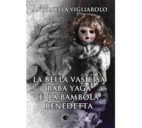 La bella Vasilisa, Baba Yaga e la bambola benedetta
