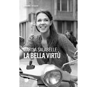 La bella virtù [Paperback] [Feb 14, 2025] Salabelle, Marisa