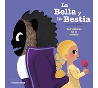 La Bella y la Bestia: Con texturas en el interior