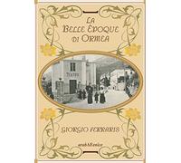 La Belle Époque di Ormea