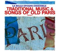 La Belle Epoque En Traditional Music & Songs Of Old Paris (Digitally Remas (CD)