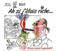 La Belle Equipe - Ah Si J'Etais Riche