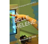 LA BELLE HELENE: Princesse du Web