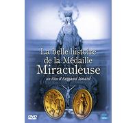 La belle histoire de la Médaille Miraculeuse