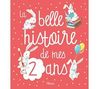 La belle histoire de mes 2 ans