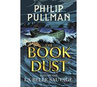La Belle Sauvage: Philip Pullman