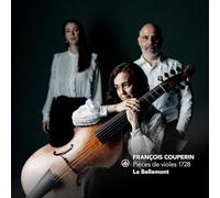La Bellemont - Francois Couperin: Pieces de violes 1728