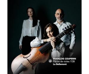 La Bellemont - Francois Couperin: Pieces de violes 1728